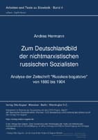 Zum Deutschlandbild der nichtmarxistischen russischen Sozialisten : Analyse der Zeitschrift "Russkoe Bogatstvo" von 1880 bis 1904