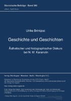 Geschichte und Geschichten : Aesthetischer und historiographischer Diskurs bei N. M. Karamzin