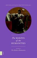 The Making of the Humanities, Volume III. The Modern Humanities