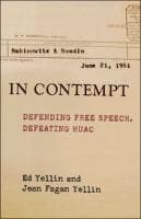 In Contempt : Defending Free Speech, Defeating HUAC