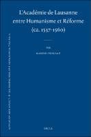 L'Académie de Lausanne entre Humanisme et Réforme (ca. 1537-1560)