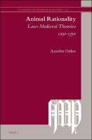 Animal Rationality : Later Medieval Theories 1250-1350
