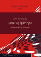 Opprør og opposisjon under enevelde og demokrati