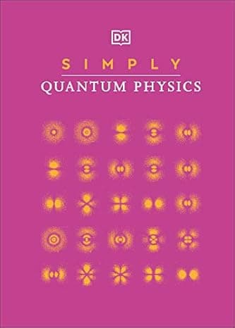Simply Quantum Physics (DK Simply)  cover
