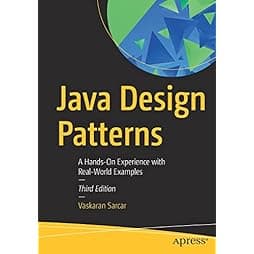 Java Design Patterns: A Hands-On Experience with Real-World Examples 3rd ed. Edition
