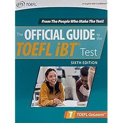  Official Guide to the TOEFL iBT Test, Sixth Edition (Official Guide to the TOEFL Test) 