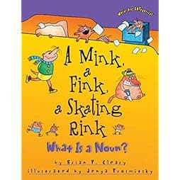  A Mink, a Fink, a Skating Rink: What Is a Noun? (Words Are CATegorical ®) 