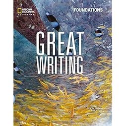 Great Writing Foundations (Great Writing, Fifth Edition) 