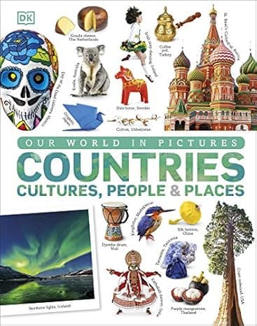 Our World in Pictures: Countries, Cultures, People & Places: A Visual Encyclopedia of the World  cover
