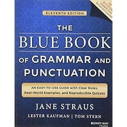 The Blue Book of Grammar and Punctuation: An Easy-to-Use Guide with Clear Rules, Real-World Examples, and Reproducible Quizzes 