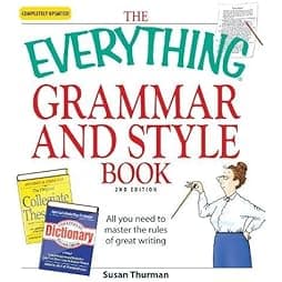 The Everything Grammar and Style Book: All you need to master the rules of great writing