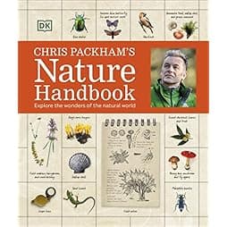 Chris Packham's Nature Handbook: Explore the Wonders of the Natural World 