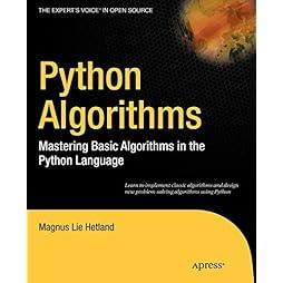 Python Algorithms: Mastering Basic Algorithms in the Python Language (Expert's Voice in Open Source) 1st Edition