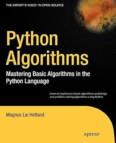 Python Algorithms: Mastering Basic Algorithms in the Python Language (Expert's Voice in Open Source) 1st Edition cover