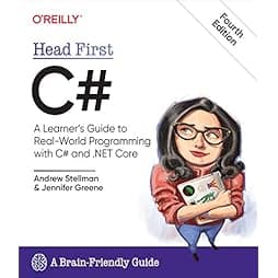 Head First C#: A Learner's Guide to Real-World Programming with C# and .NET Core 4th Edition
