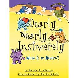  Dearly, Nearly, Insincerely: What Is an Adverb? (Words Are CATegorical ®) 