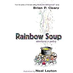  Rainbow Soup: Adventures in Poetry 