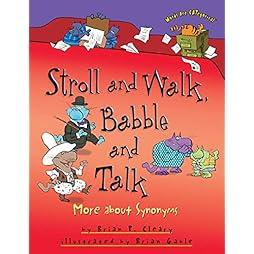  Stroll and Walk, Babble and Talk: More about Synonyms (Words Are CATegorical ®) 