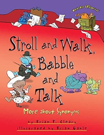  Stroll and Walk, Babble and Talk: More about Synonyms (Words Are CATegorical ®)  cover