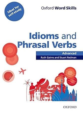 Oxford Word Skills Advanced Idioms and Phrasal Verbs Student's Book with Key  cover