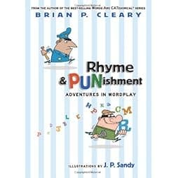  Rhyme &amp; PUNishment: Adventures in Wordplay 