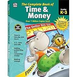 Carson Dellosa Complete Book of Time and Money Workbook for Kids—Grades K-3 Adding, Subtracting, Comparing Money, Making Change, Time in Minutes and Hours, Coins, Bills (416 pgs) 