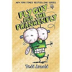 Fly Guy and the Frankenfly (Fly Guy #13) (13) 