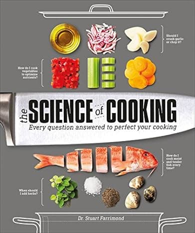 The Science of Cooking: Every Question Answered to Perfect Your Cooking  cover