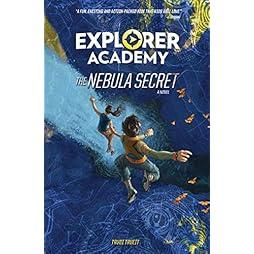  Explorer Academy: The Nebula Secret (Book 1) (Explorer Academy, 1) 