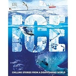 Ice: Chilling Stories from a Disappearing World 