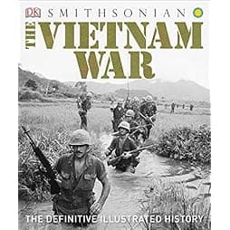 The Vietnam War: The Definitive Illustrated History 