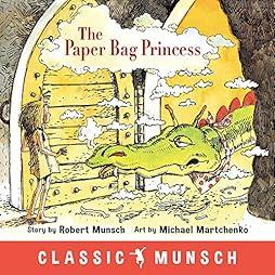  The Paper Bag Princess (Classic Munsch) 