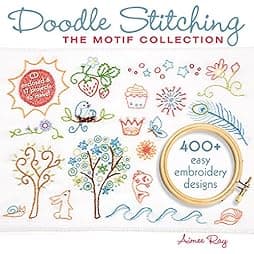  Doodle Stitching: The Motif Collection: 400+ Easy Embroidery Designs 