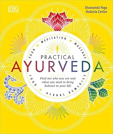 Practical Ayurveda: Find Out Who You Are and What You Need to Bring Balance to Your Life  cover