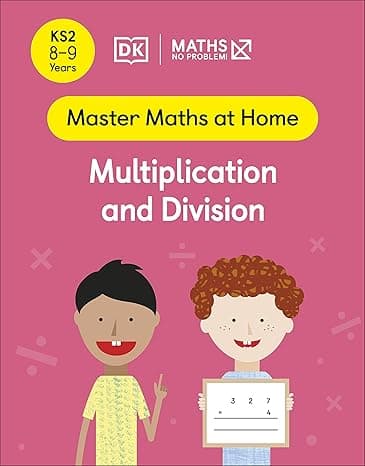 Maths ― No Problem! Multiplication and Division, Ages 8-9 (Key Stage 2) (Master Maths At Home) cover