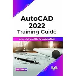 AUTOCAD 2022 TRAINING GUIDE