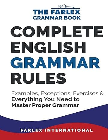 Complete English Grammar Rules: Examples, Exceptions, Exercises, and Everything You Need to Master Proper Grammar cover