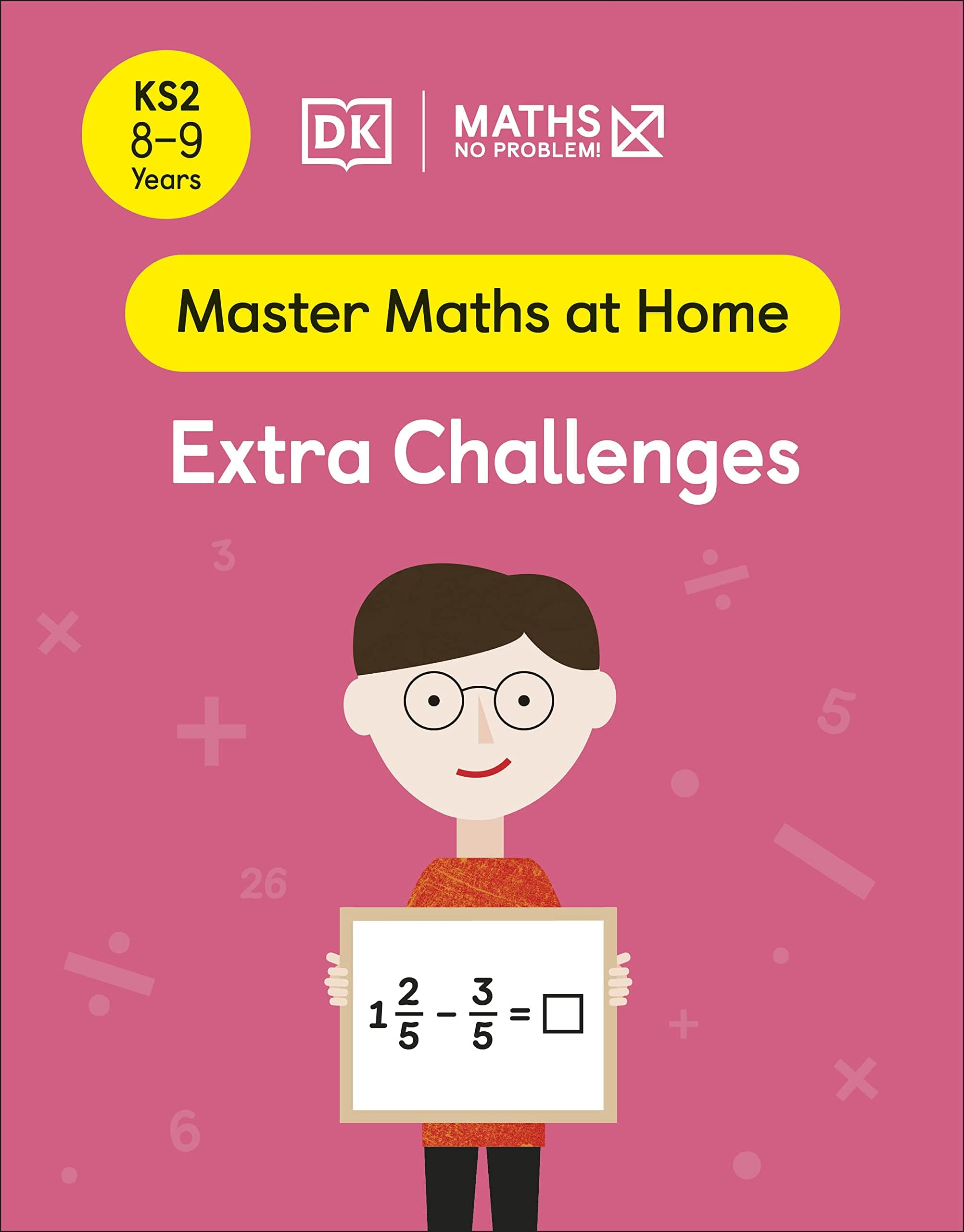 Maths ― No Problem! Extra Challenges, Ages 8-9 (Key Stage 2) (Master Maths At Home)