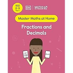 Maths ― No Problem! Fractions and Decimals, Ages 8-9 (Key Stage 2) (Master Maths At Home)
