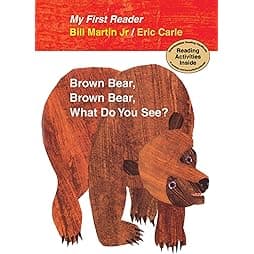 Brown Bear, Brown Bear, What Do You See?