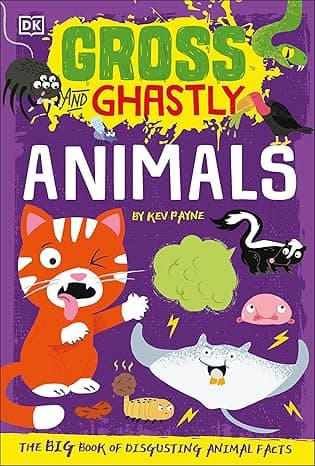 Gross and Ghastly: Animals: The Big Book of Disgusting Animal Facts cover