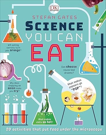 Science You Can Eat: 20 Activities that Put Food Under the Microscope cover