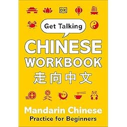 Get Talking Chinese Workbook: Mandarin Chinese Practice for Beginners 