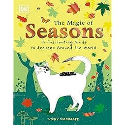 The Magic of Seasons: A Fascinating Guide to Seasons Around the World
