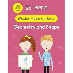 Maths ― No Problem! Geometry and Shape, Ages 8-9 (Key Stage 2) (Master Maths At Home)