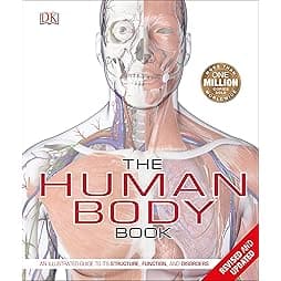 The Human Body Book: An Illustrated Guide to its Structure, Function, and Disorders