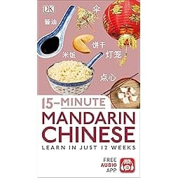 15-Minute Mandarin Chinese: Learn in Just 12 Weeks