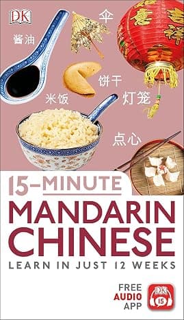 15-Minute Mandarin Chinese: Learn in Just 12 Weeks cover