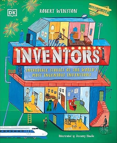 Inventors: Incredible Stories of the World's Most Ingenious Inventions (DK Explorers) cover