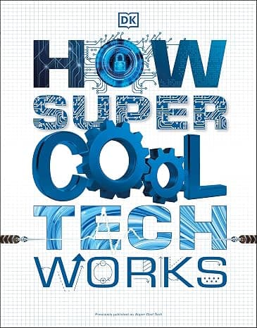 How Super Cool Tech Works cover
